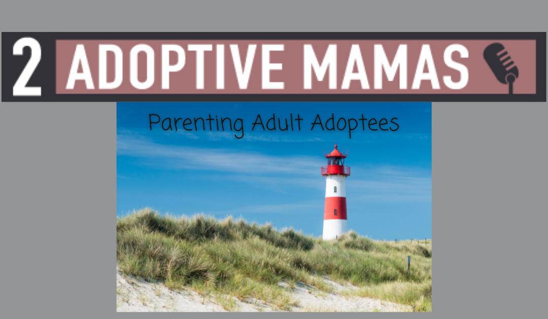 Parenting Adult Adoptees with Deb Kreider